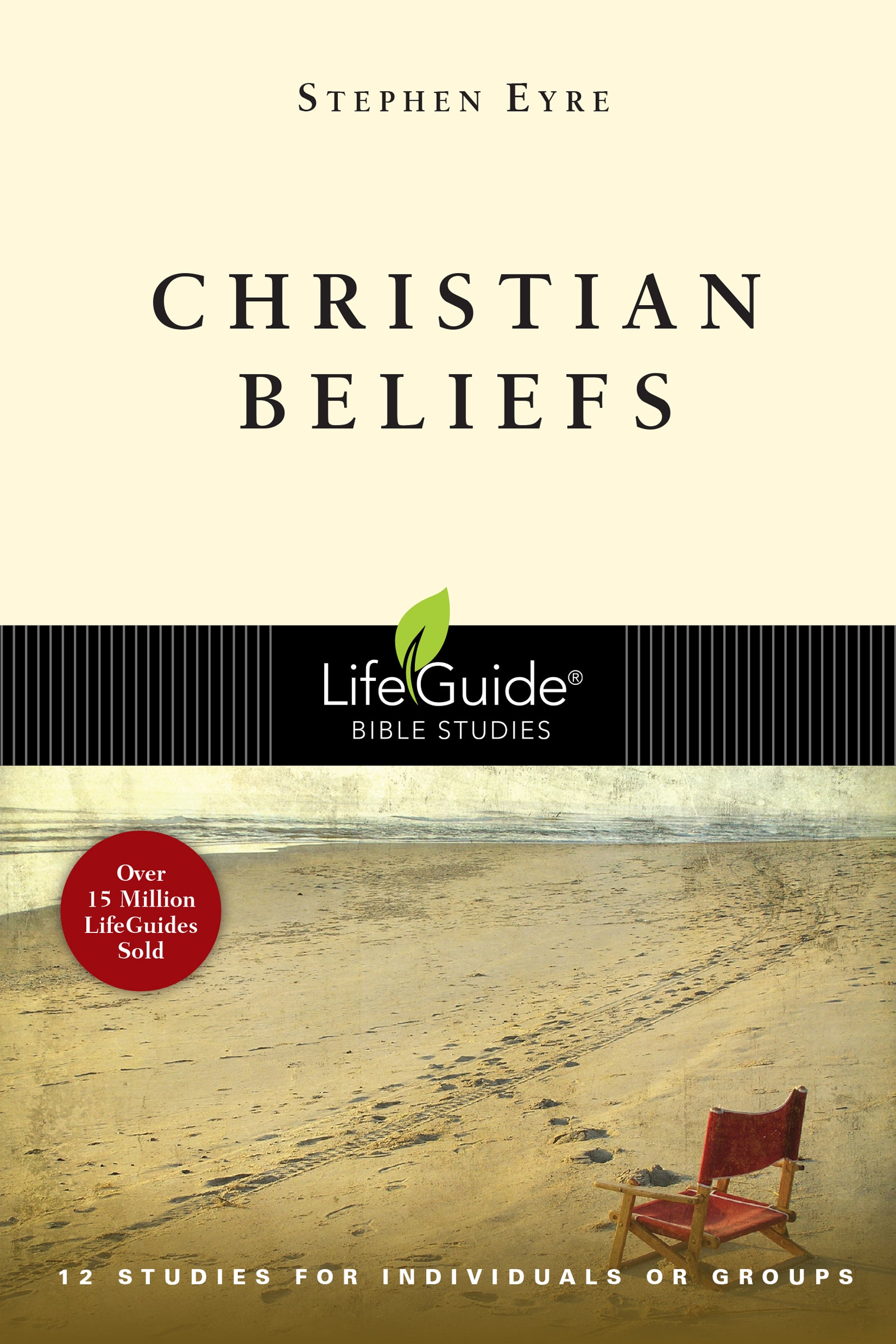 Christian Beliefs (Lifeguide Bible Study Series)