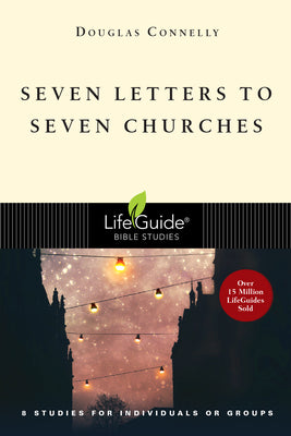 Seven Letters to Seven Churches (Lifeguide Bible Study Series)