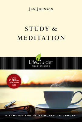 Study and Meditation (6 Studies) (Lifeguide Bible Study Series)