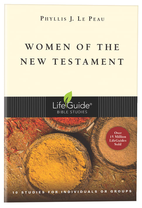 Women of the New Testament (Lifeguide Bible Study Series)