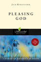 Pleasing God (Lifeguide Bible Study Series)