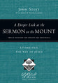 A Deeper Look At the Sermon on the Mount (Lifeguide In Depth Bible Study Series)