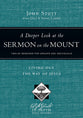 A Deeper Look At the Sermon on the Mount (Lifeguide In Depth Bible Study Series)
