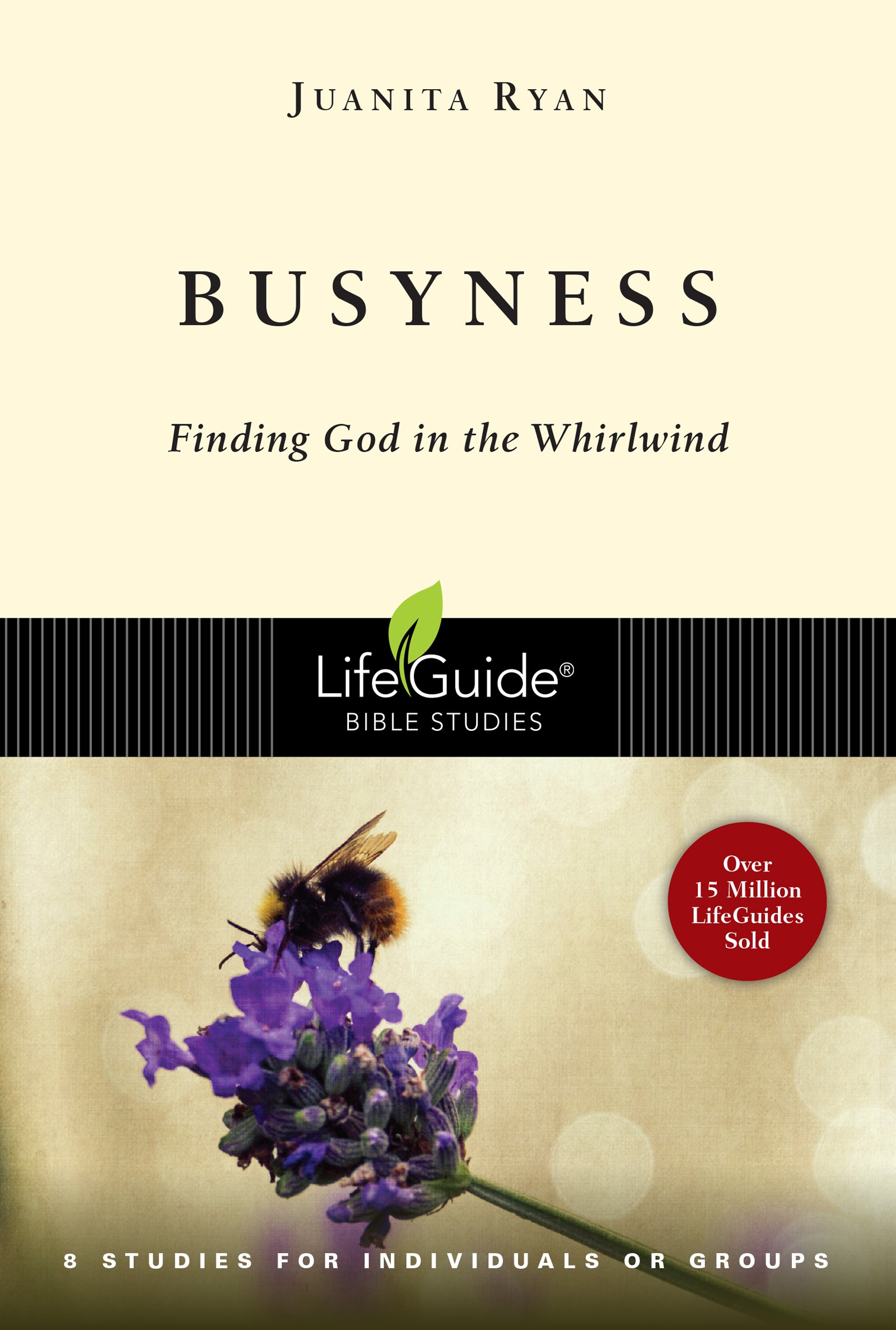 Busyness (Lifeguide Bible Study Series)