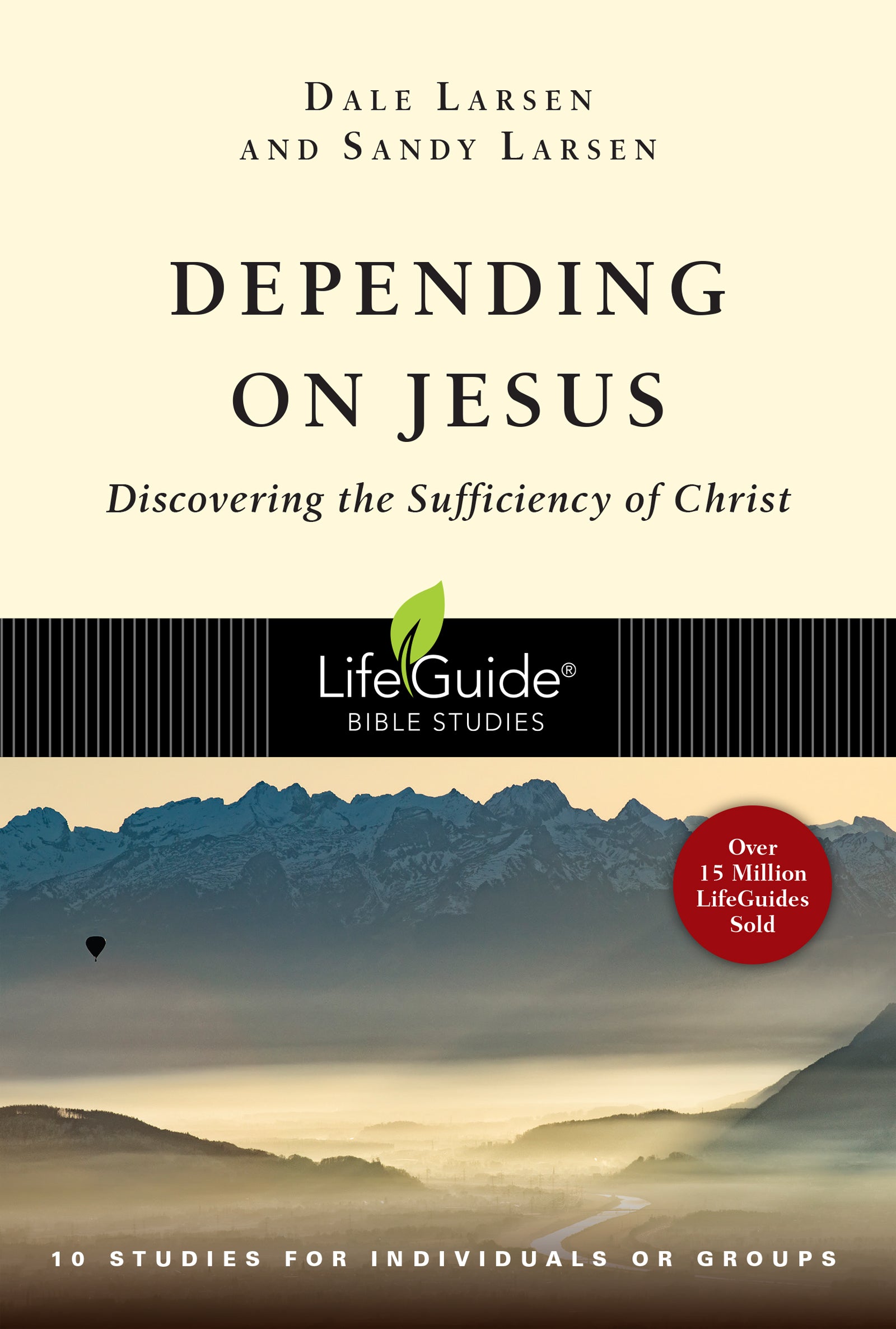 Depending on Jesus: Discovering the Sufficiency of Christ (Lifeguide Bible Study Series)