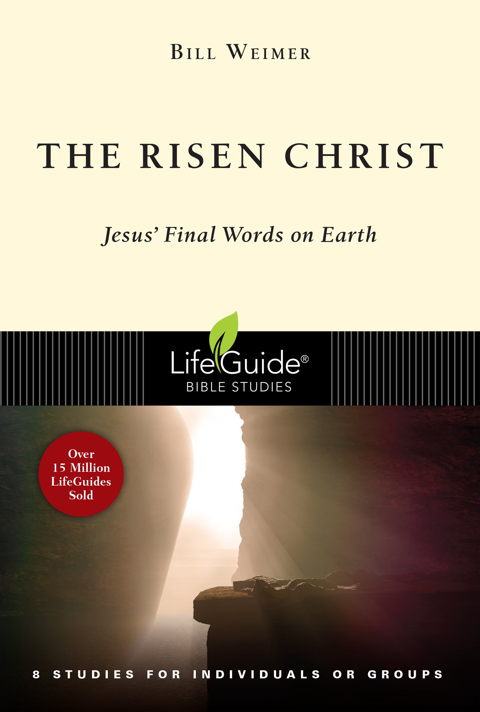 The Risen Christ: Jesus' Final Words on Earth (Lifeguide Bible Study Series)