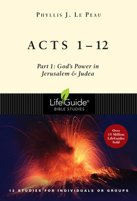 Acts 1: 12  God's Power in Jerusalem and Judea (Lifeguide Bible Study Series)