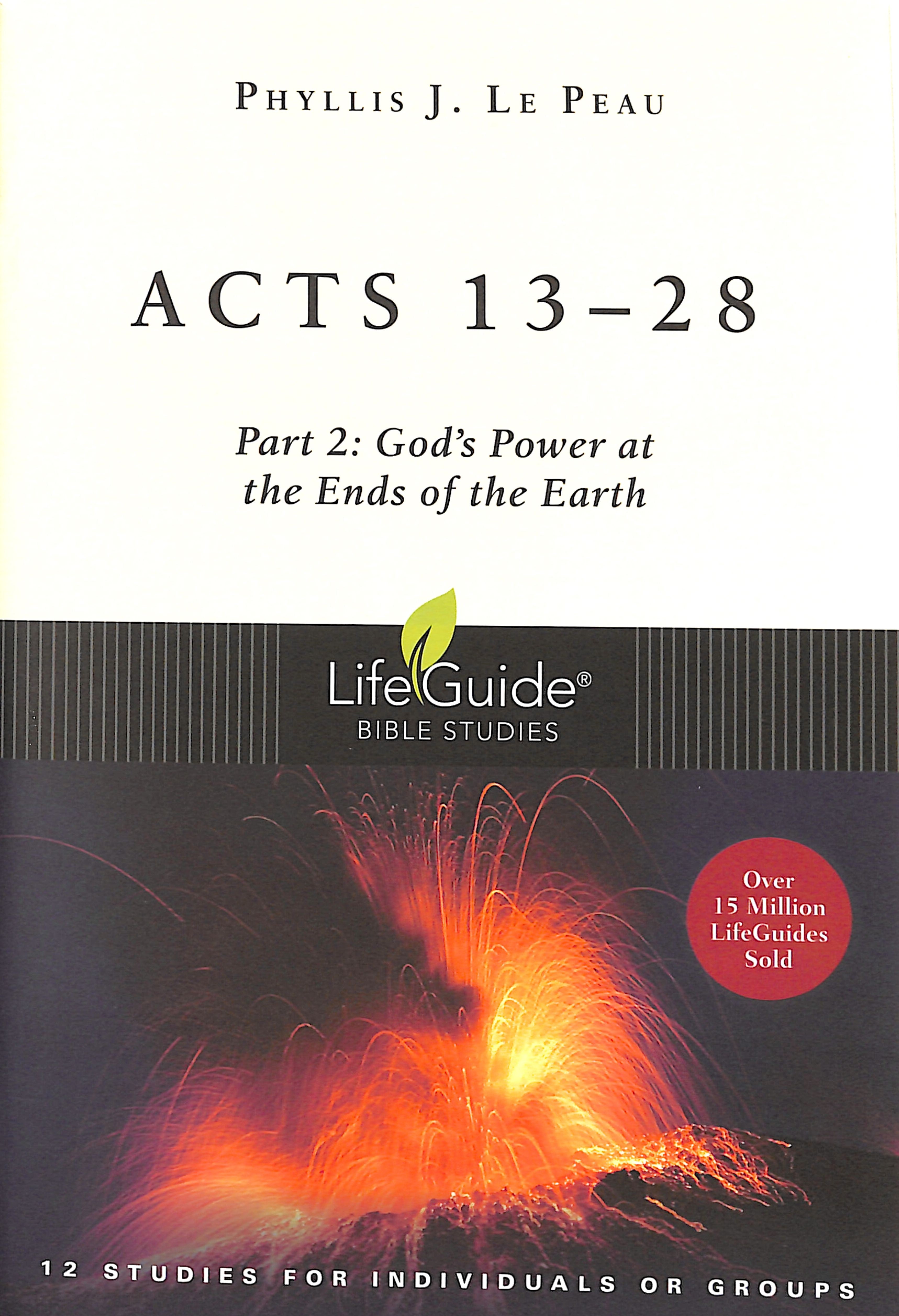 Acts 13: 28  God's Power At the Ends of the Earth (Lifeguide Bible Study Series)