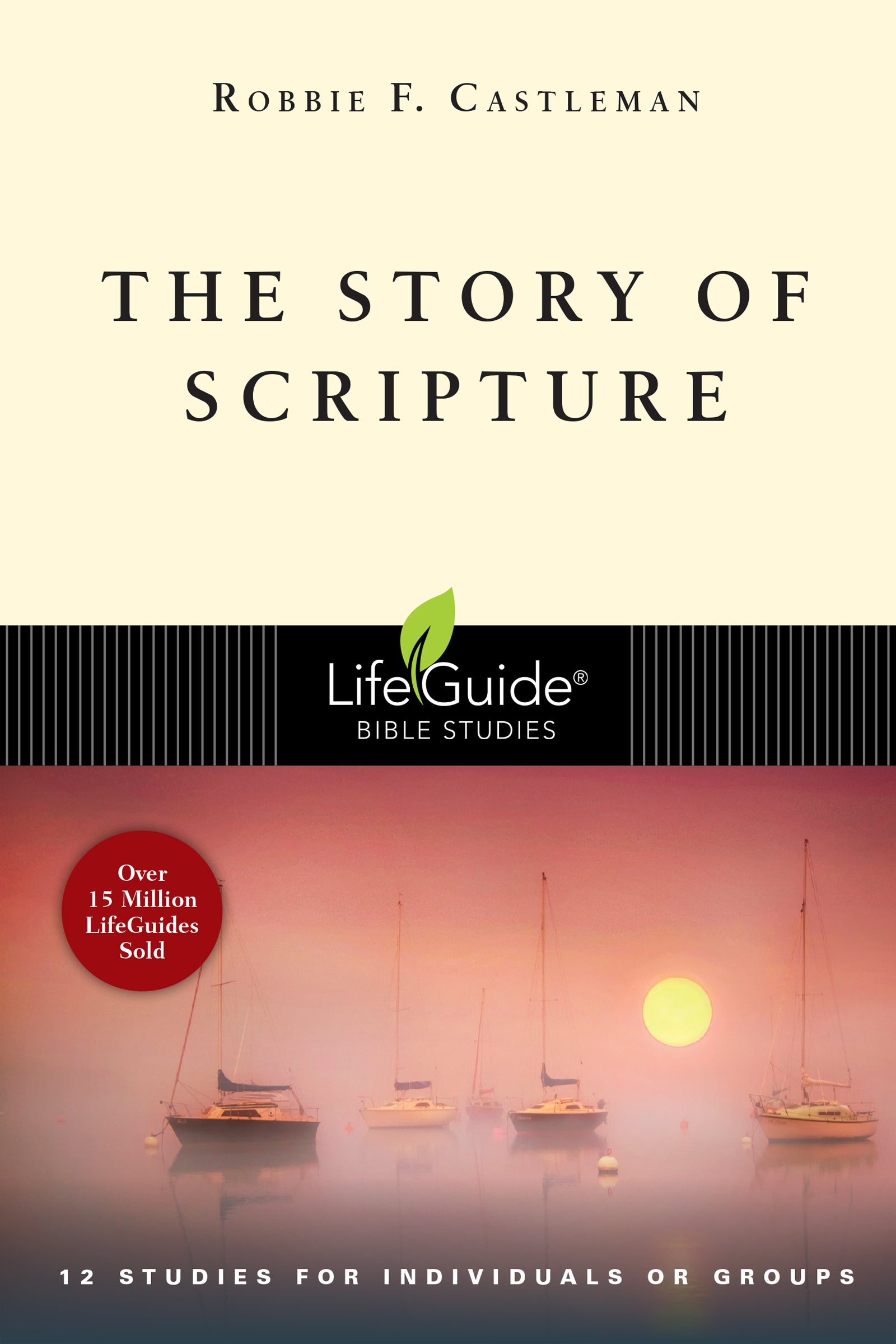 The Story of Scripture (Lifeguide Bible Study Series)