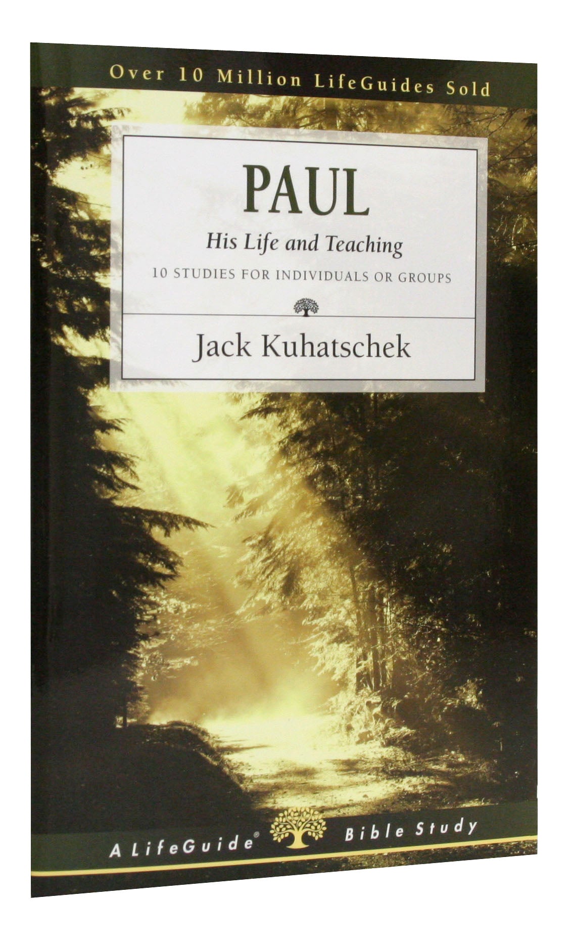 Paul: His Life and Teaching (Lifeguide Bible Study Series)