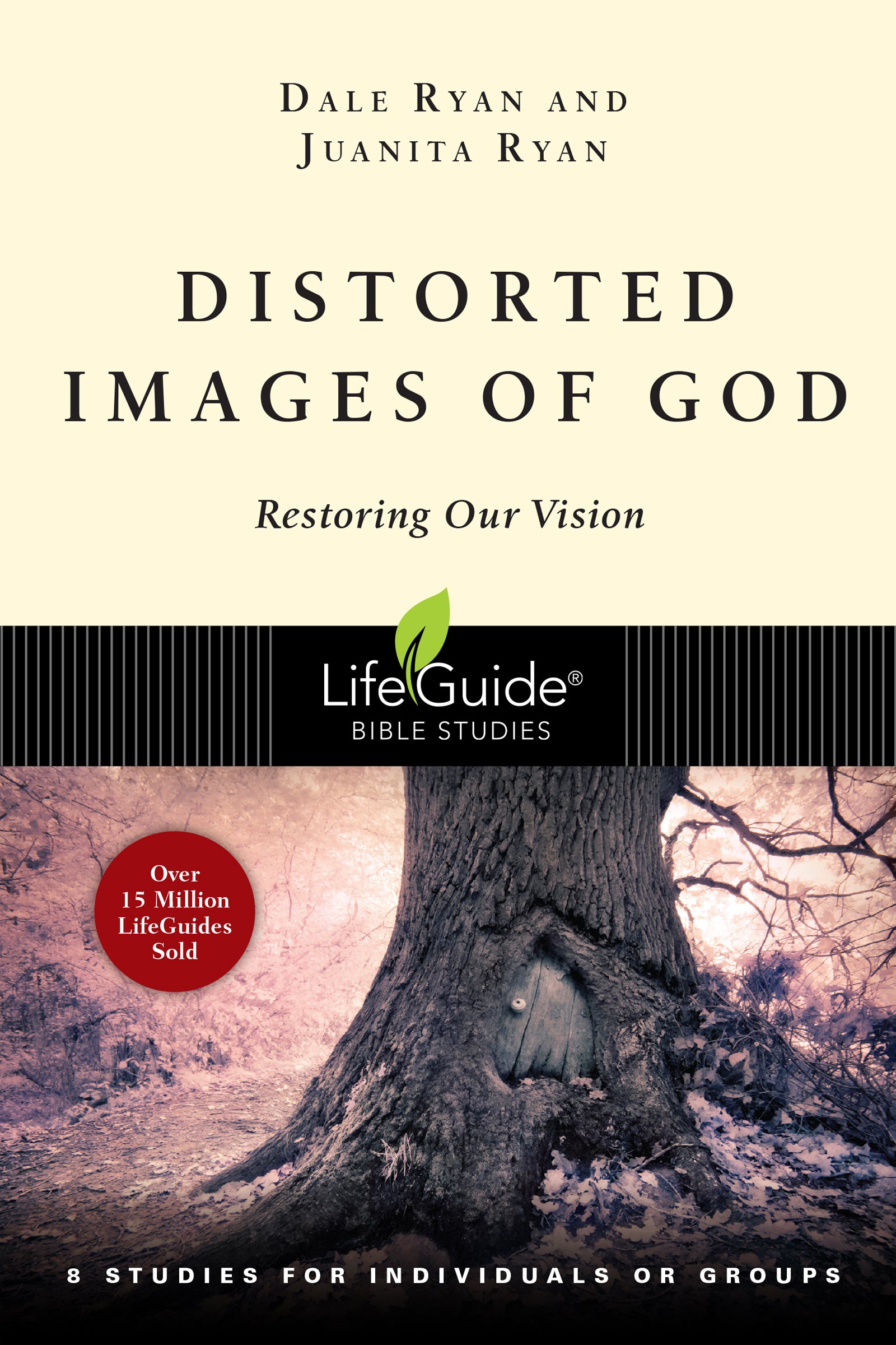 Distorted Images of God (Lifeguide Bible Study Series)