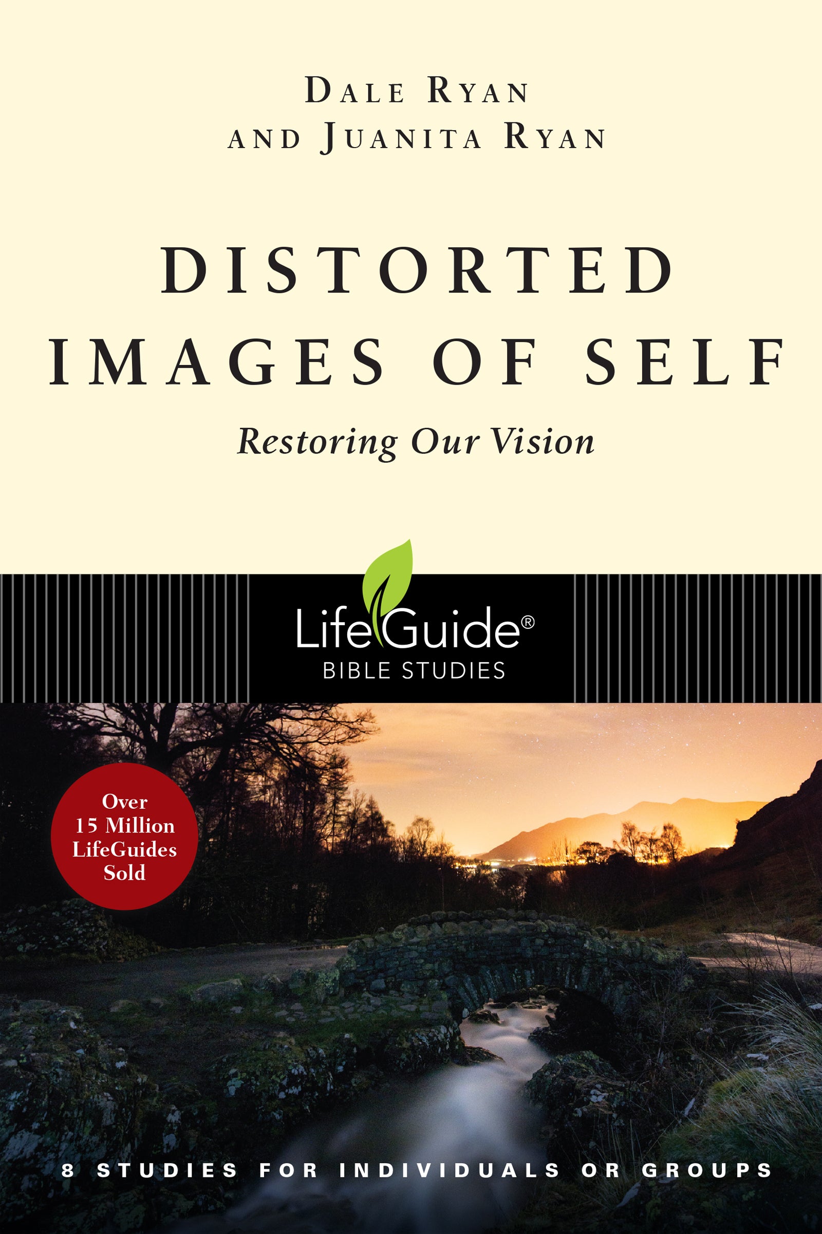 Distorted Images of Self: Restoring Our Vision (Lifeguide Bible Study Series)