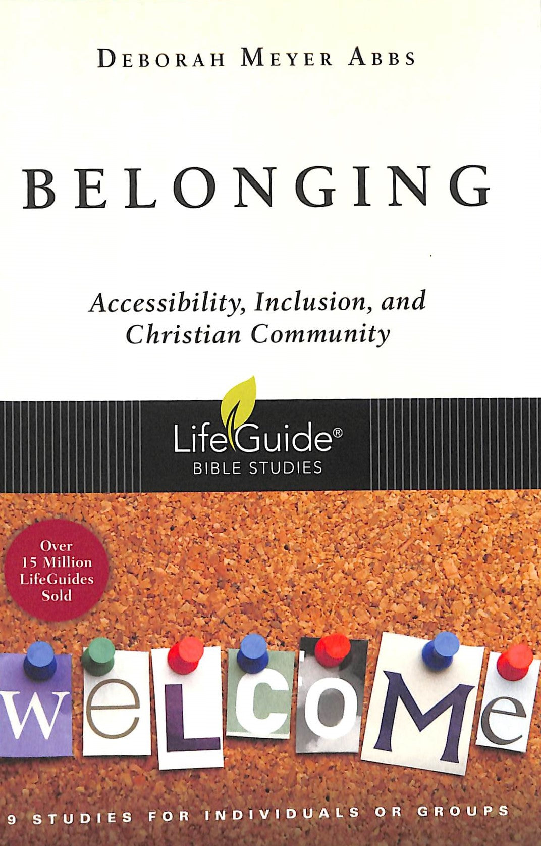 Belonging: Accessibility, Inclusion, and Christian Community (Lifeguide Bible Study Series)