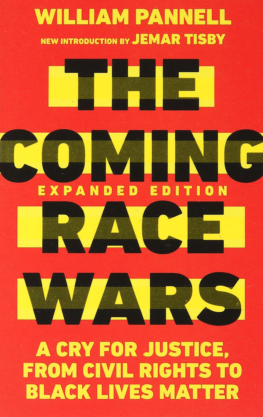 The Coming Race Wars: A Cry For Justice, From Civil Rights to Black Lives Matter