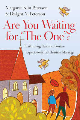 Are You Waiting For "The One"?