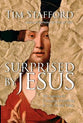 Surprised By Jesus: His Agenda For Changing Everything in A.D. 30 and Today