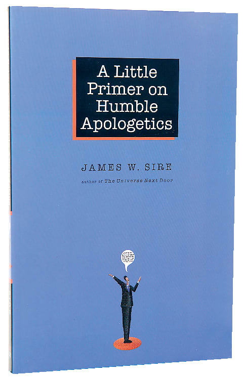 A Little Primer on Humble Apologetics