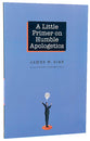 A Little Primer on Humble Apologetics