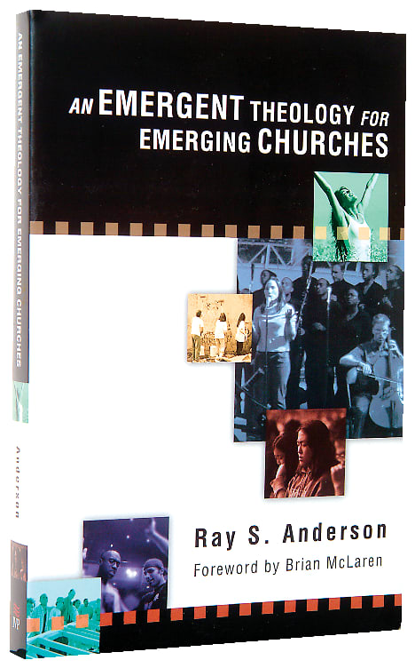 An Emergent Theology For Emerging Churches