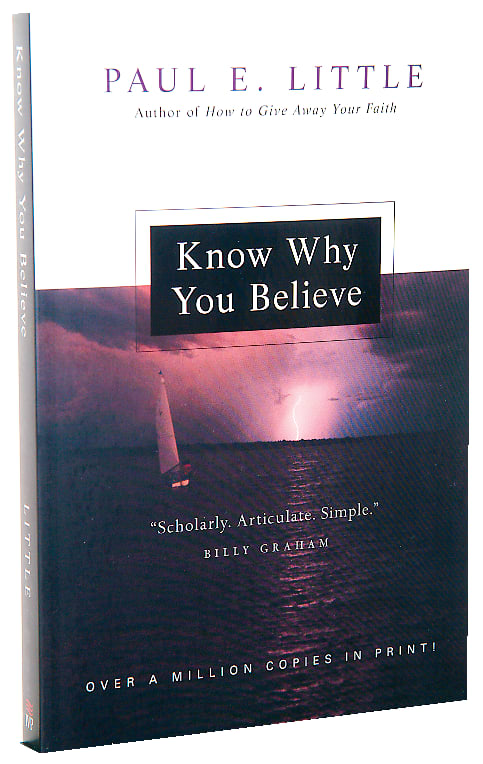 Know Why You Believe (Paul Little "Believe" Series)