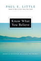 Know What You Believe (Paul Little "Believe" Series)