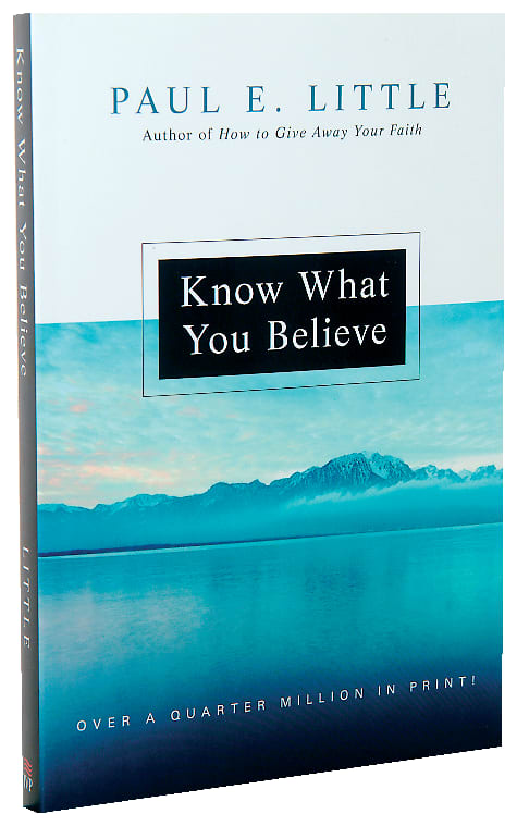 Know What You Believe (Paul Little "Believe" Series)