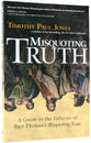 Misquoting Truth: A Guide to the Fallacies of Bart Ehrman's "Misquoting Jesus"