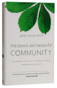 The Good and Beautiful Community (#03 in The Apprentice Series)