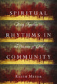 Spiritual Rhythms in Community
