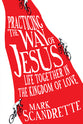 Practicing the Way of Jesus