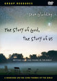 Story of God, Story of Us Video Series