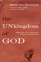 The Unkingdom of God