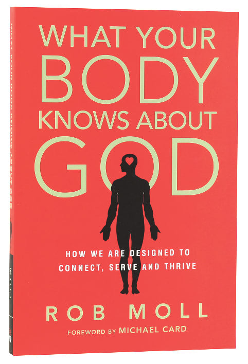 What Your Body Knows About God