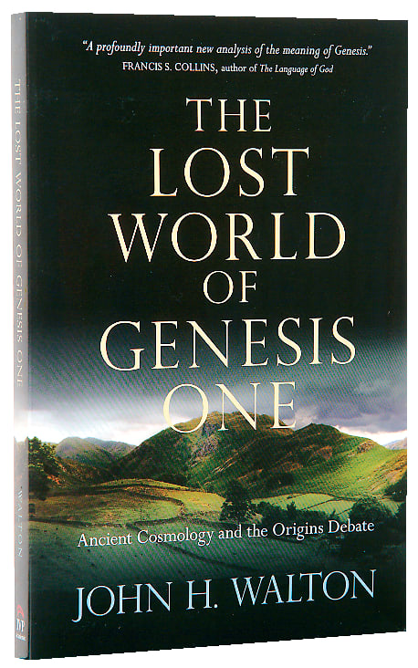 The Lost World of Genesis One (Lost World Series)