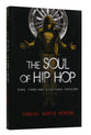 The Soul of Hip Hop
