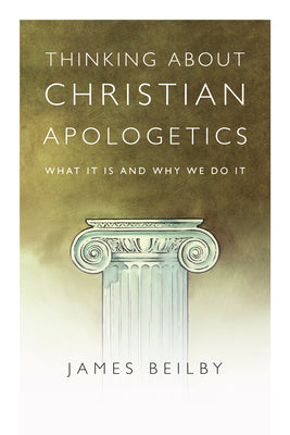 Thinking About Christian Apologetics