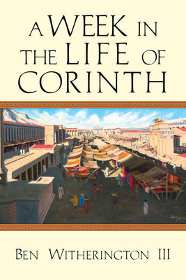 A Week in the Life of Corinth (A Week In The Life Series)