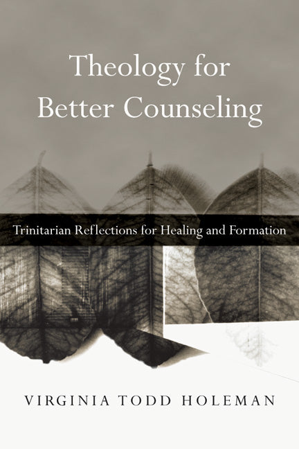 Theology For Better Counseling