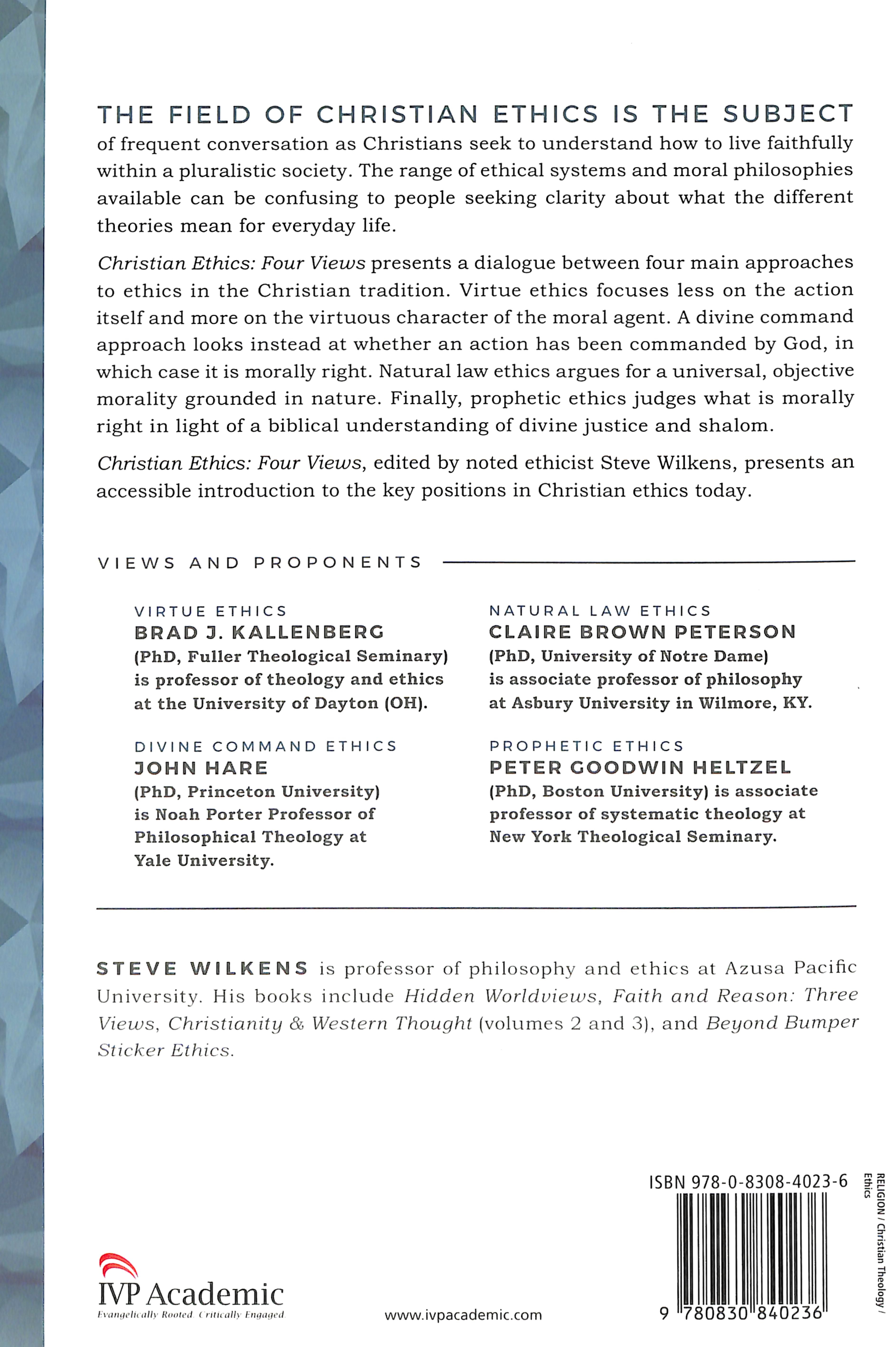 Christian Ethics: Four Views (Spectrum Multiview Series)