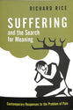 Suffering and the Search For Meaning