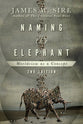 Naming the Elephant: Worldview as Concept (2nd Edition)