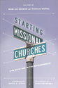 Starting Missional Churches