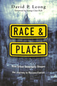 Race and Place: How Urban Geography Shapes the Journey to Reconciliation