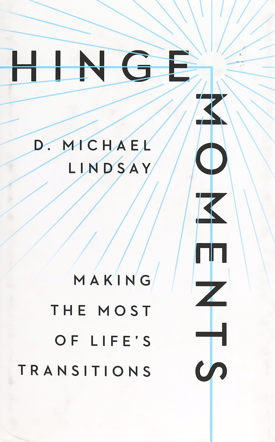 Hinge Moments: Making the Most of Life's Transitions