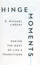Hinge Moments: Making the Most of Life's Transitions