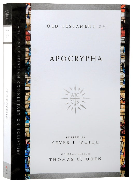 Accs: Apocrypha (Ancient Christian Commentary On Scripture: Old Testament Series)