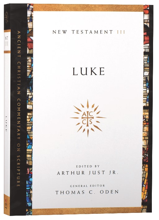Accs NT: Luke (Ancient Christian Commentary On Scripture: New Testament Series)