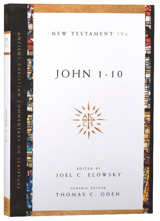 Accs NT: John 1-10 (Ancient Christian Commentary On Scripture: New Testament Series)