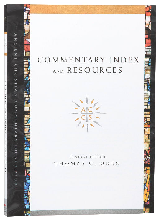 Accs: Commentary Index and Resources (Ancient Christian Commentary On Scripture: Old Testament Series)