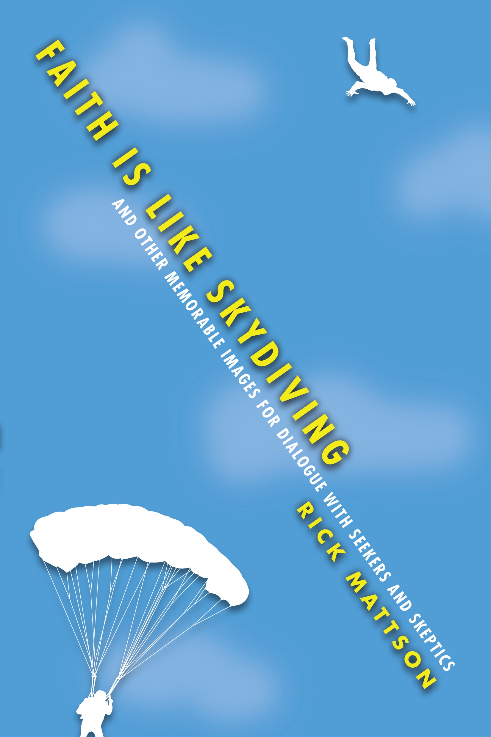 Faith is Like Skydiving